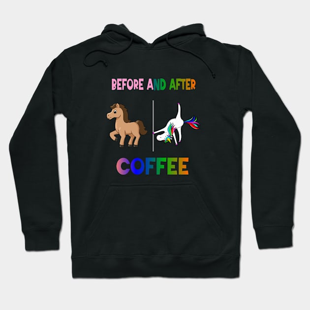 Before and after coffee Unicorn Hoodie by A Zee Marketing